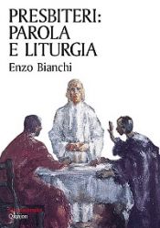 Leggi tutto: Vita da preti. Tentazione mediocrità